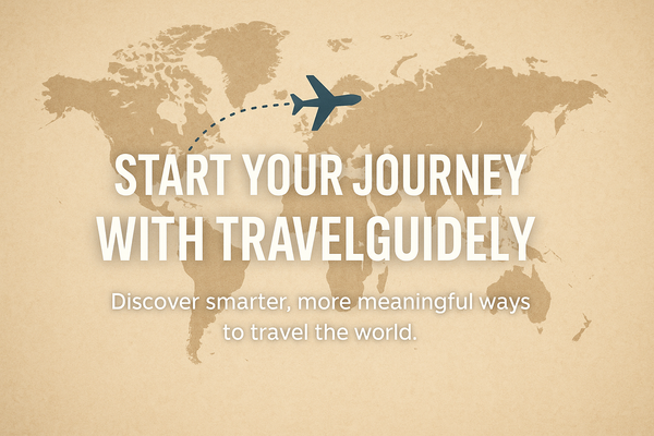 Welcome to TravelGuidely | Your Guide to Smart, Authentic Travel