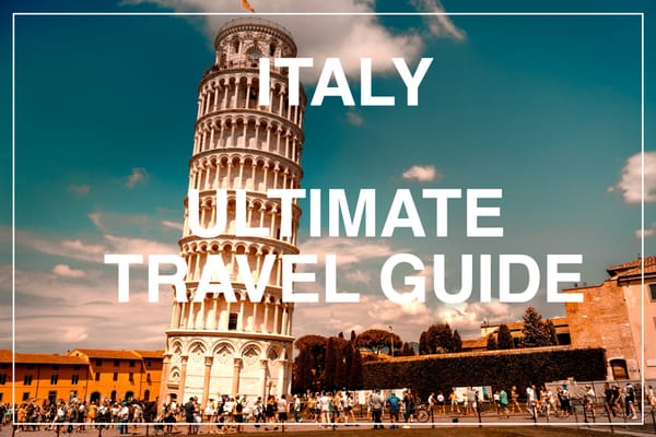 The Ultimate Italy Travel Guide 2025: Your Complete Journey Through La Bella Italia